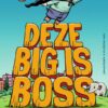 Deze big is boss - Afbeelding 1