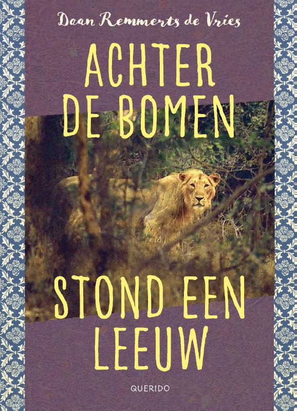 Achter de bomen stond een leeuw - Afbeelding 1