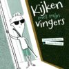 Kijken met mijn vingers - Afbeelding 1